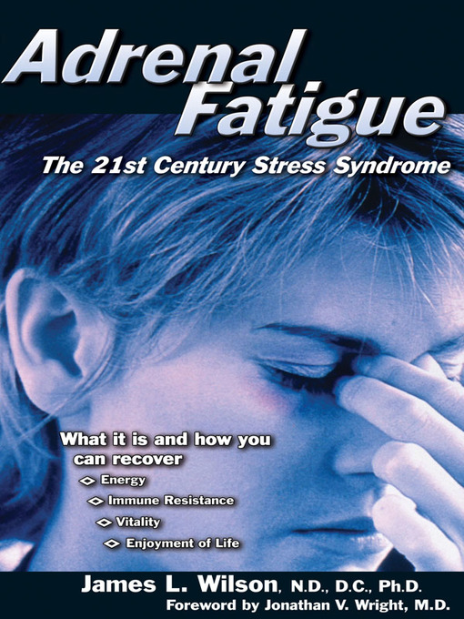 Title details for Adrenal Fatigue by Jonathan V. Wright - Wait list